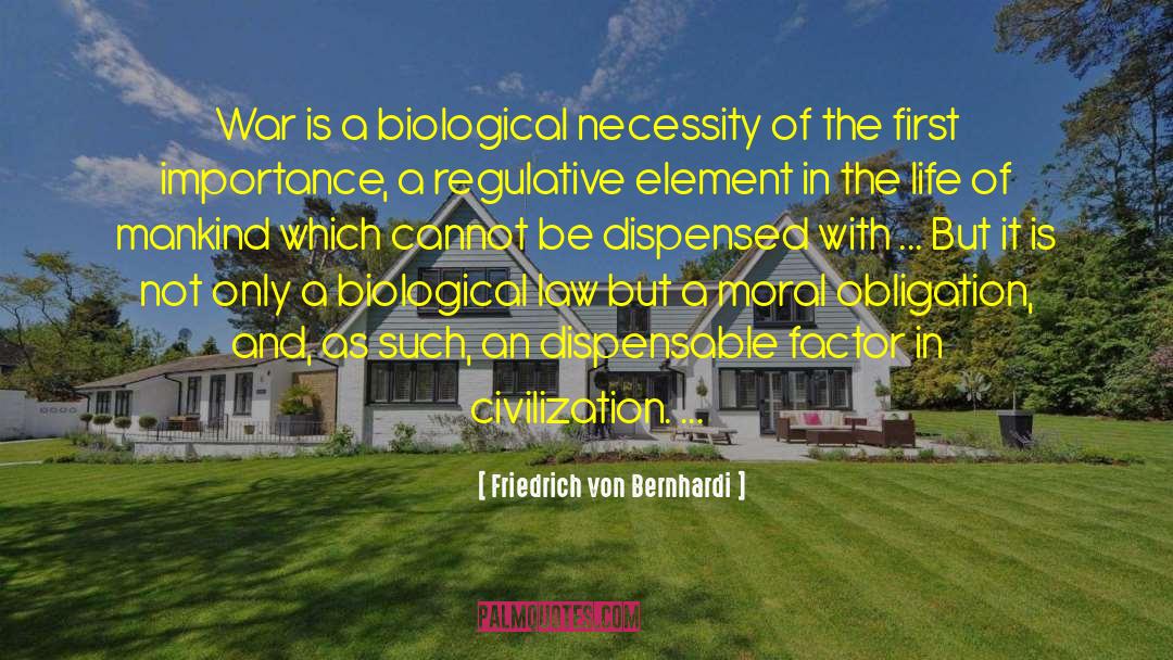 Dispensable quotes by Friedrich Von Bernhardi