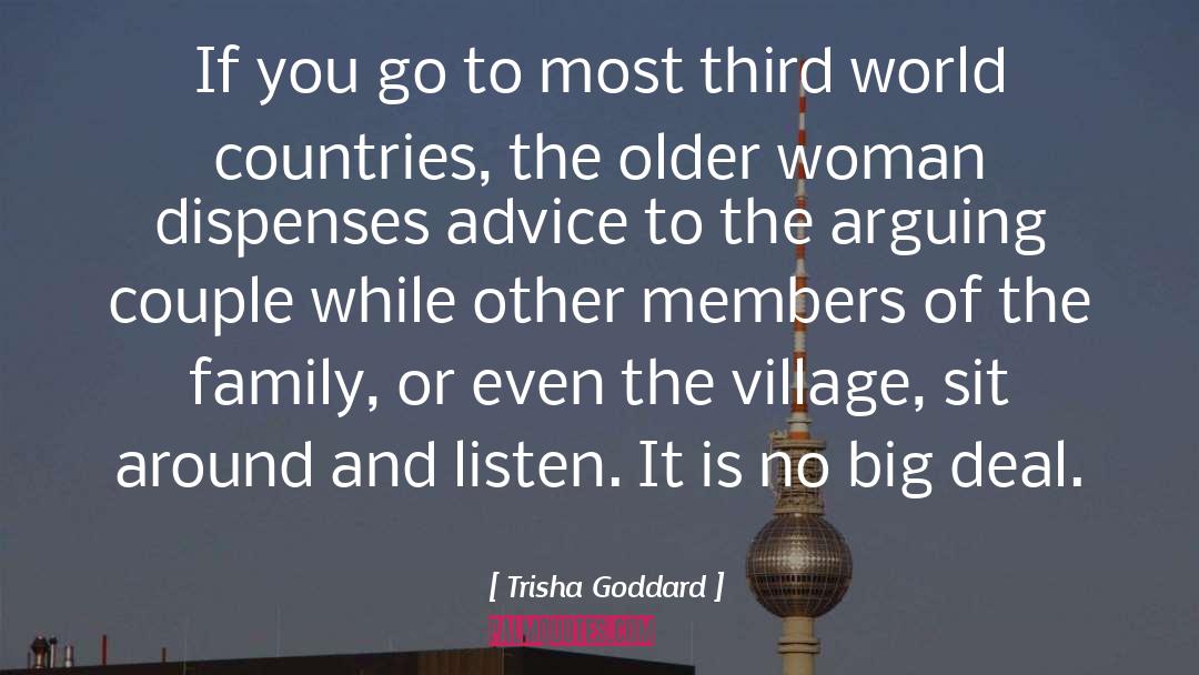 Dispenses quotes by Trisha Goddard