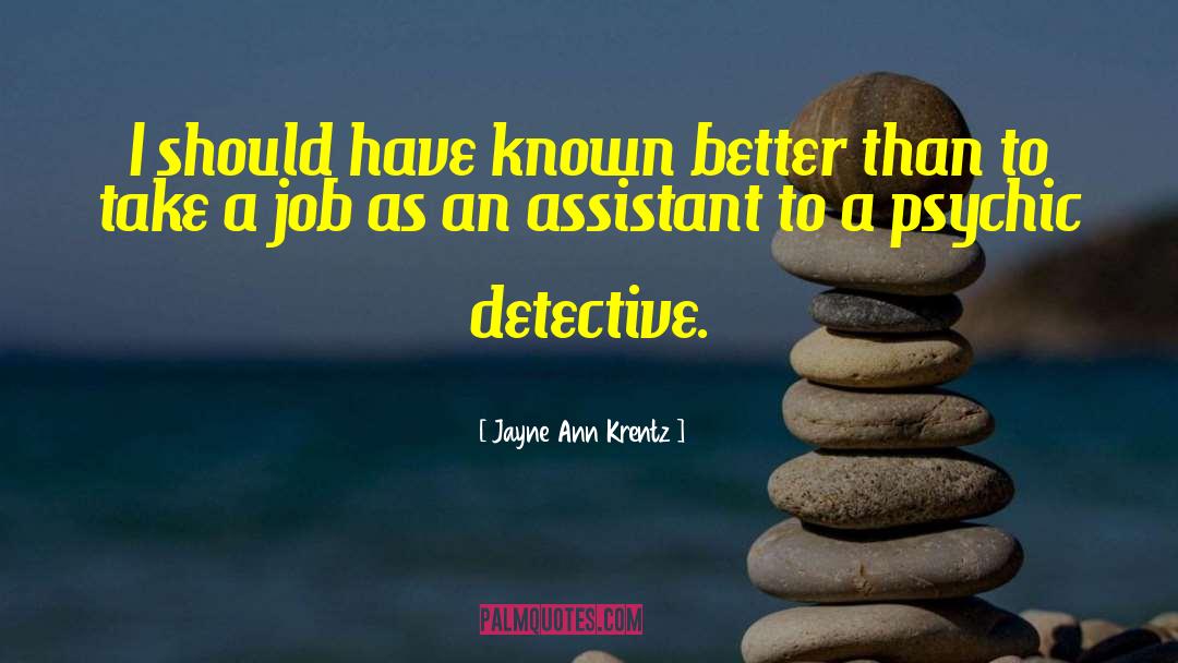 Displaced Detective quotes by Jayne Ann Krentz