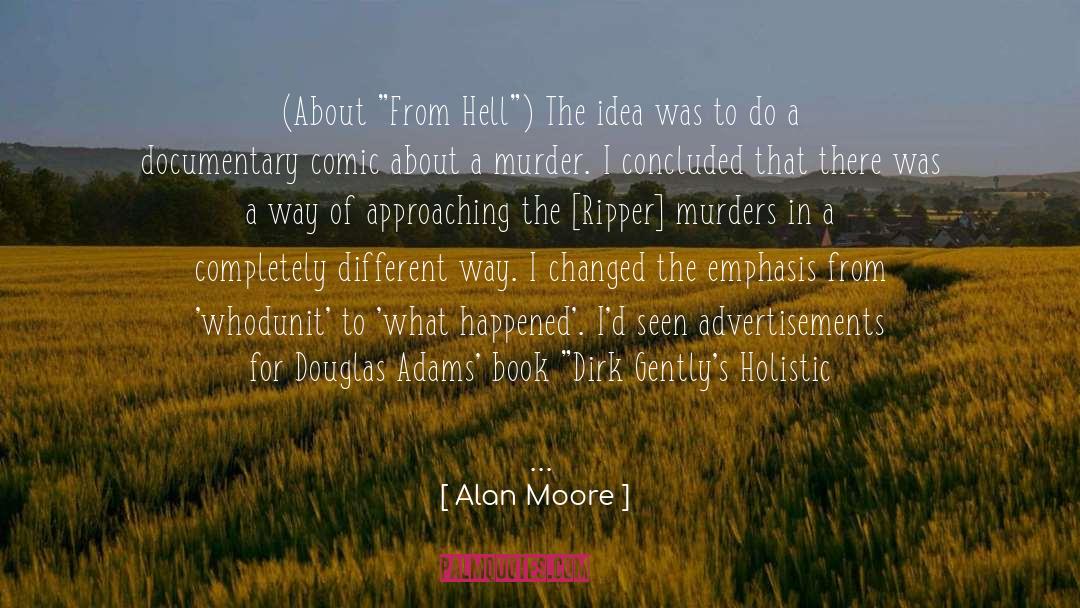Displaced Detective quotes by Alan Moore
