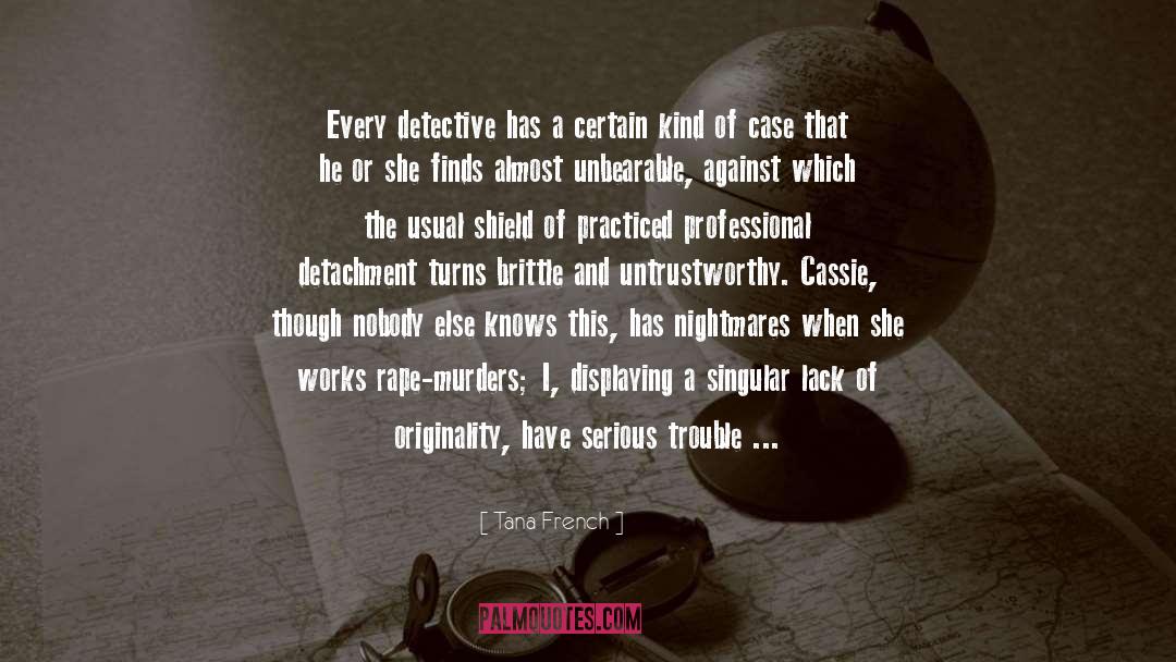 Displaced Detective quotes by Tana French