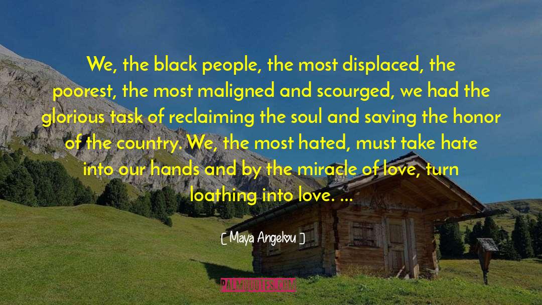 Displaced quotes by Maya Angelou