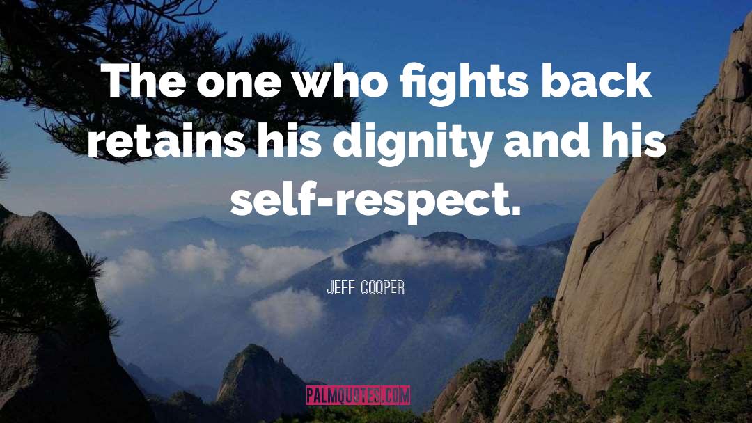 Displacement Defense quotes by Jeff Cooper