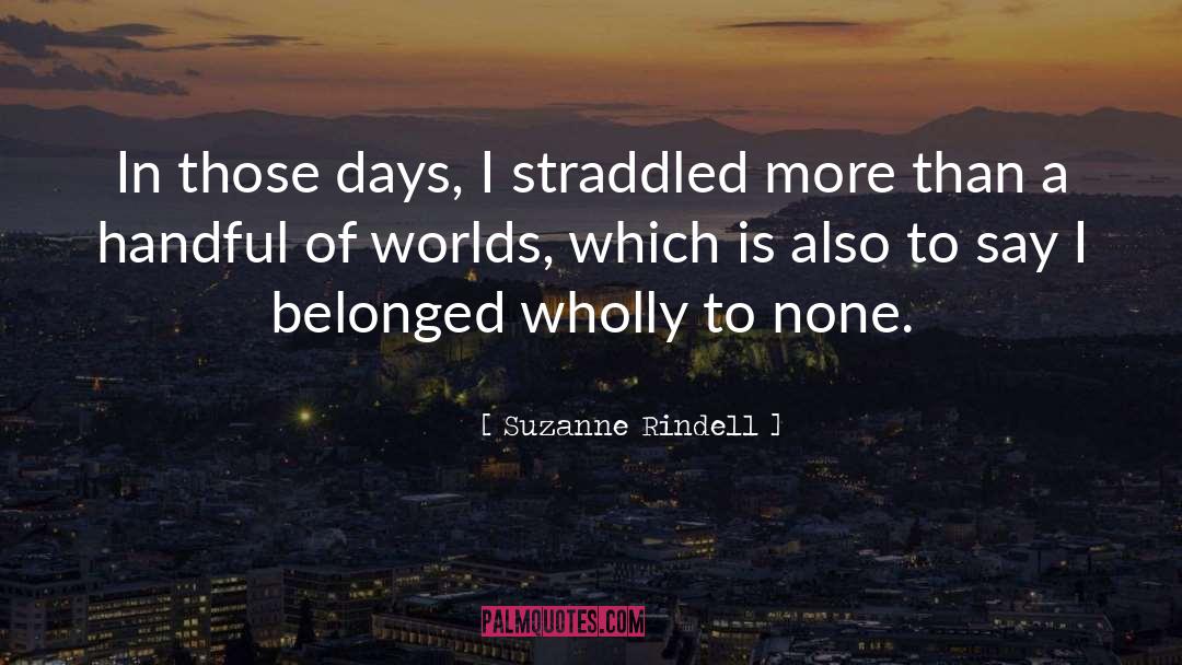 Displacement quotes by Suzanne Rindell