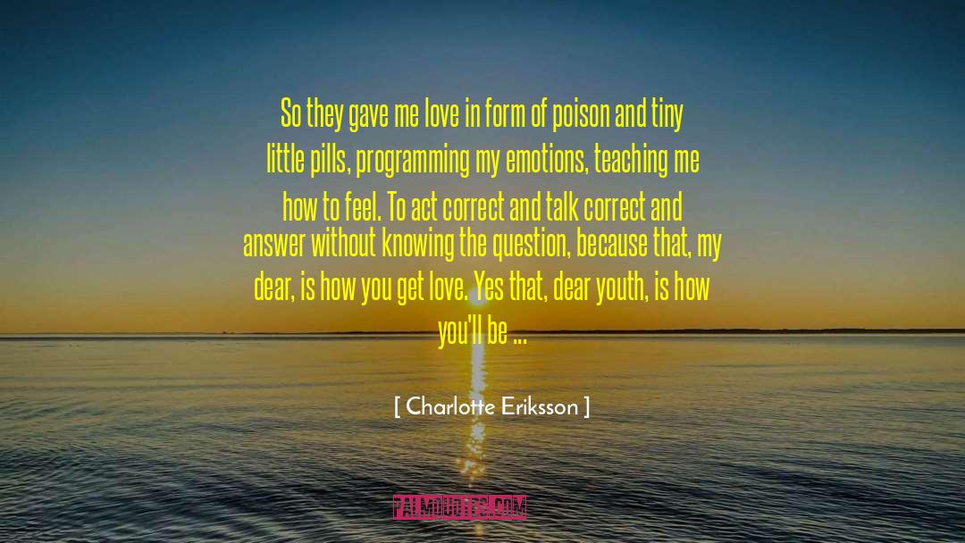 Display Of Emotions quotes by Charlotte Eriksson