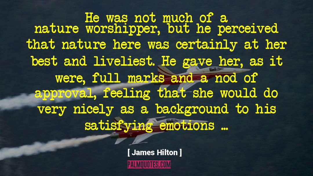 Display Of Emotions quotes by James Hilton