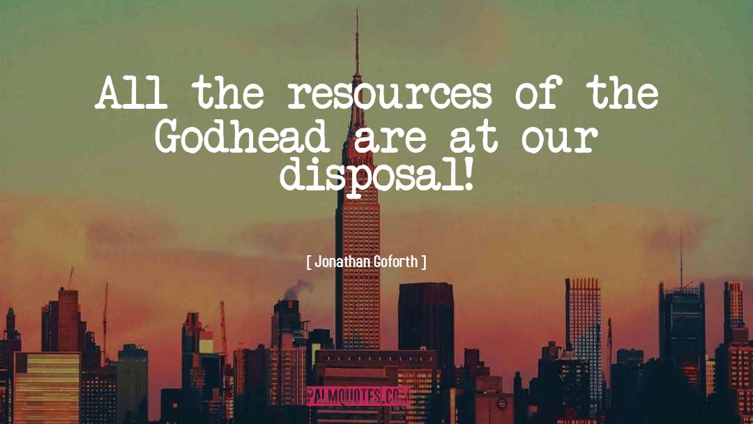 Disposal quotes by Jonathan Goforth