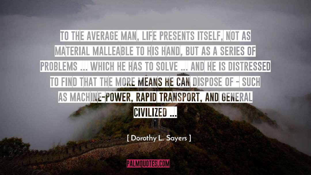 Dispose quotes by Dorothy L. Sayers