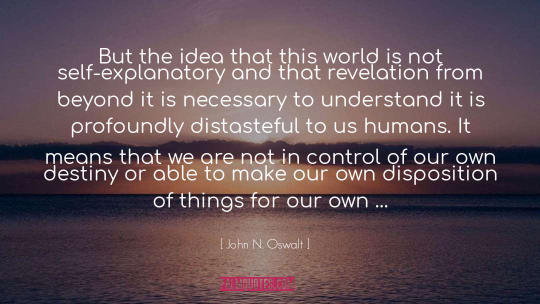 Disposition quotes by John N. Oswalt