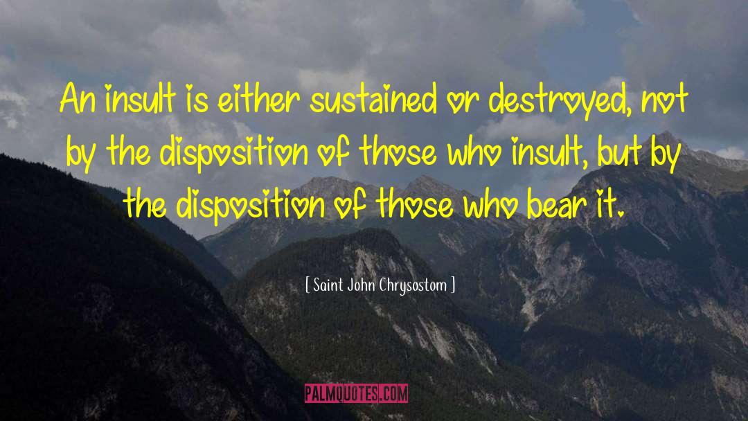 Disposition quotes by Saint John Chrysostom