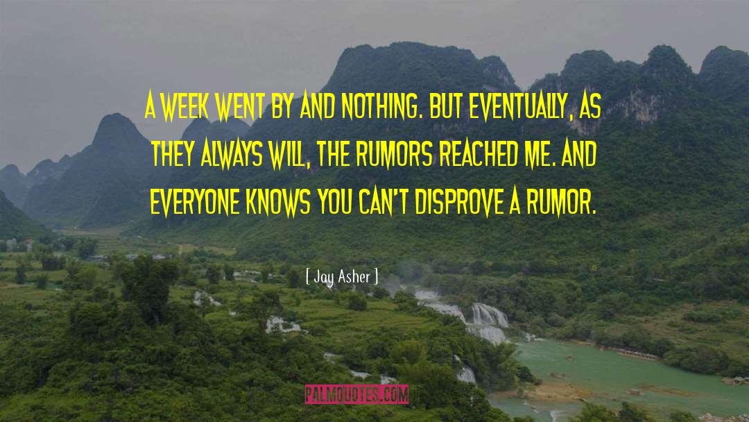 Disprove quotes by Jay Asher