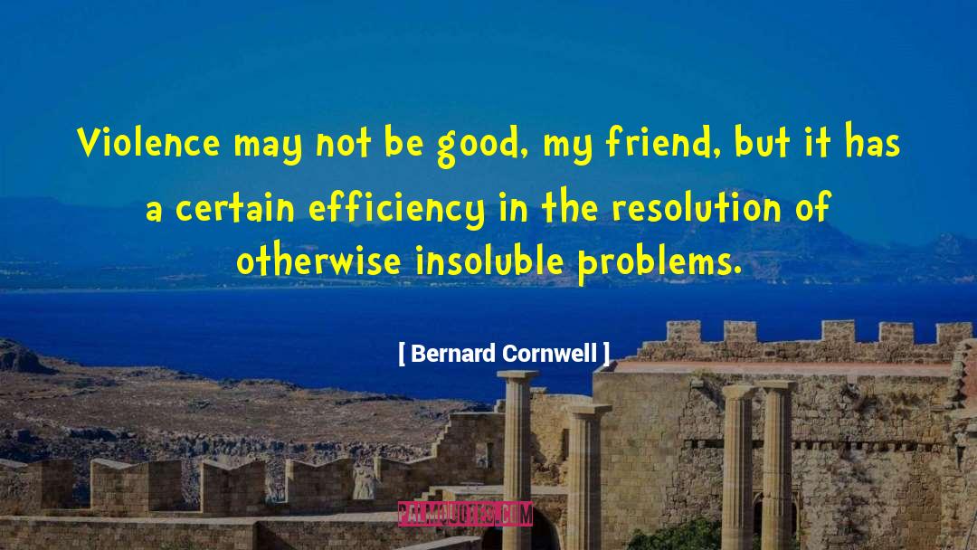 Dispute Resolution quotes by Bernard Cornwell