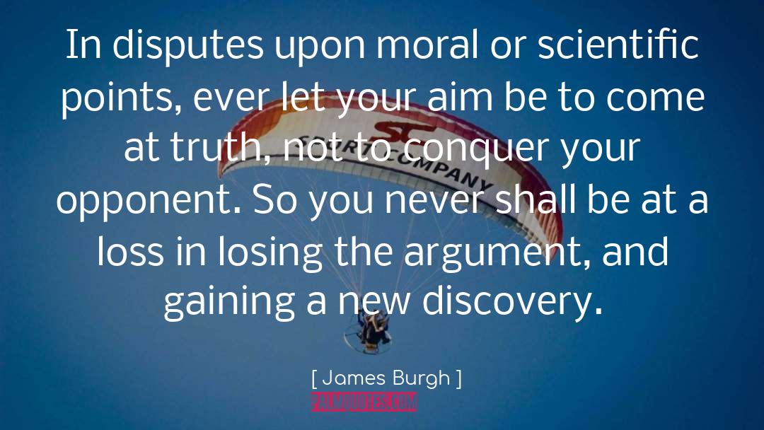 Disputes quotes by James Burgh