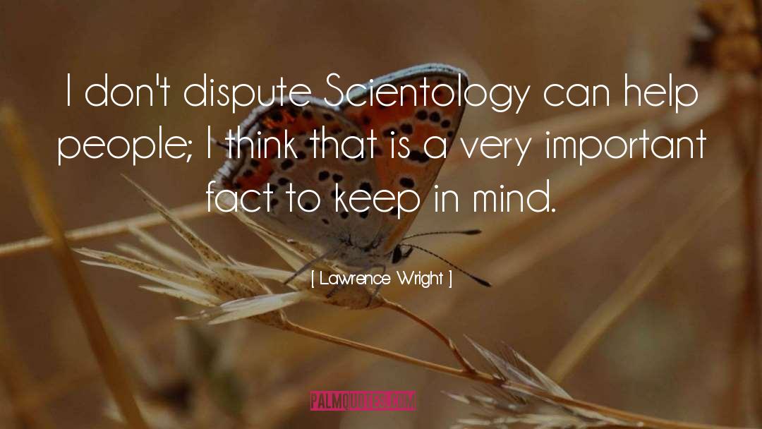 Disputes quotes by Lawrence Wright