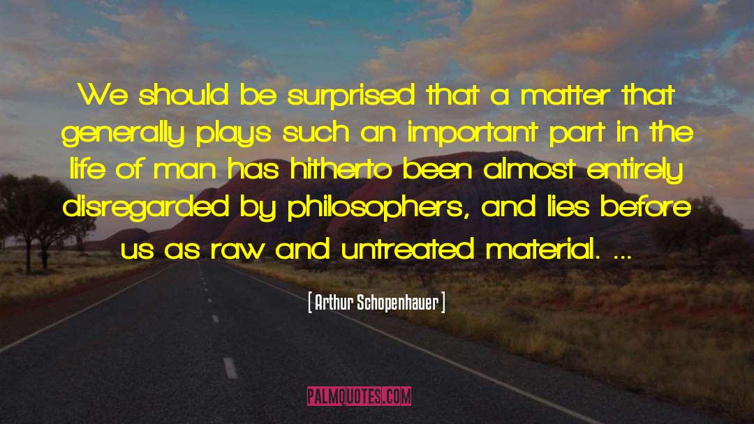 Disregarded Feeling quotes by Arthur Schopenhauer