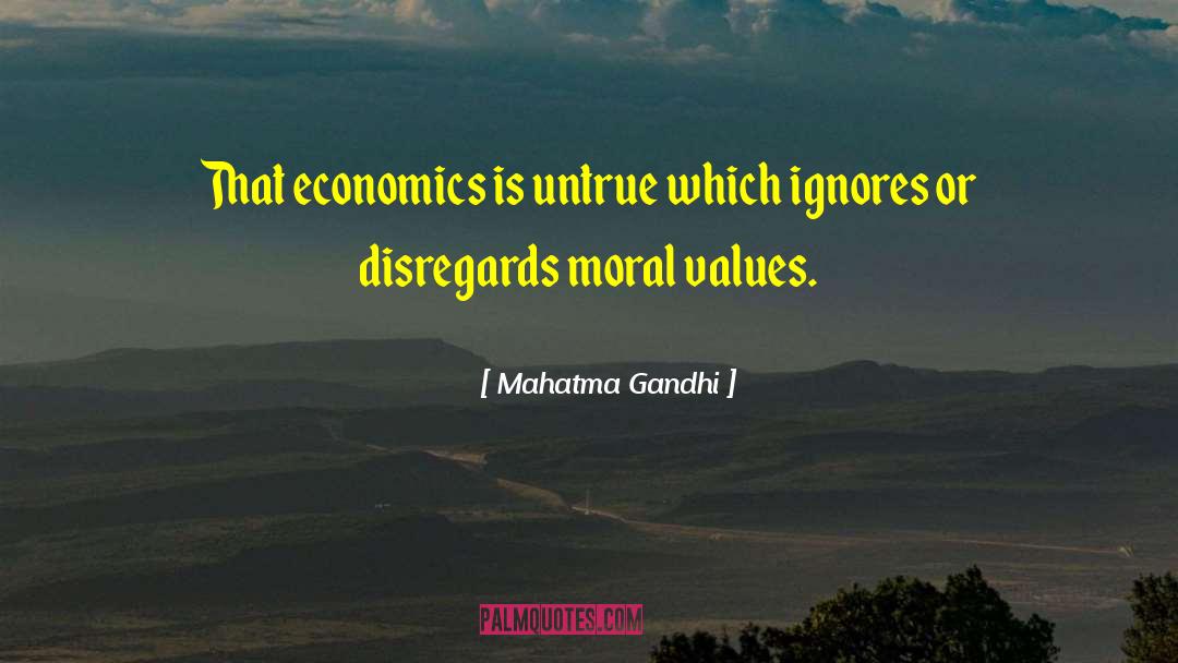 Disregards quotes by Mahatma Gandhi