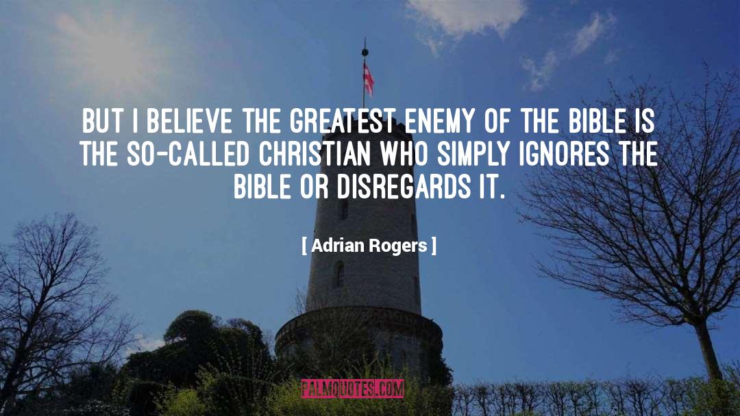 Disregards quotes by Adrian Rogers