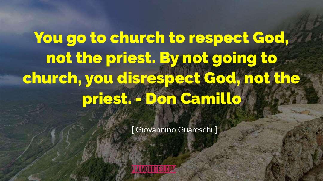 Disrespect quotes by Giovannino Guareschi