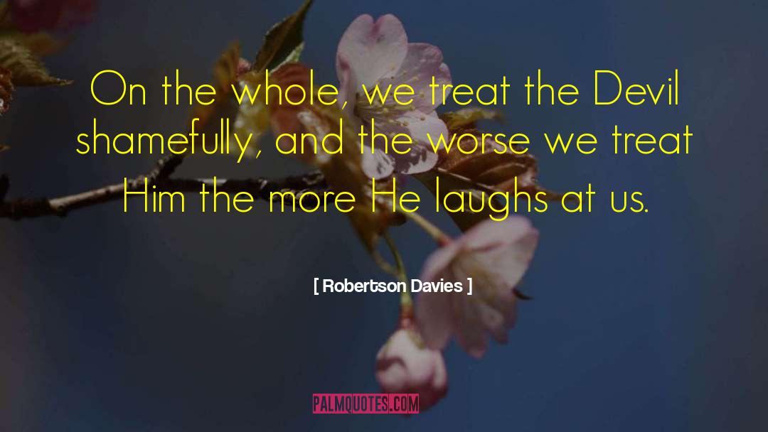 Disrespect quotes by Robertson Davies