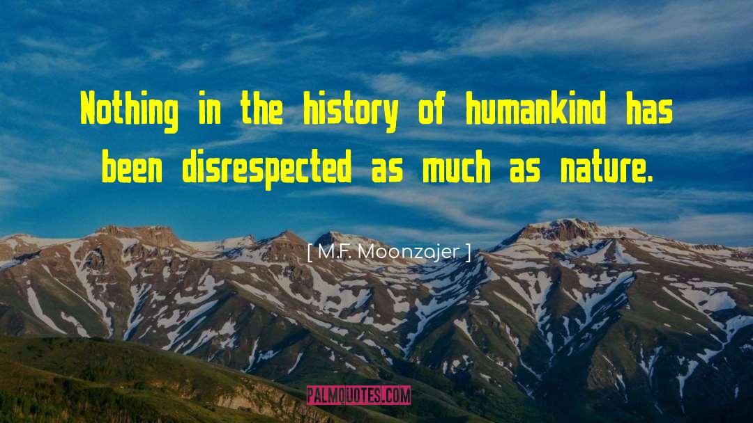 Disrespected quotes by M.F. Moonzajer