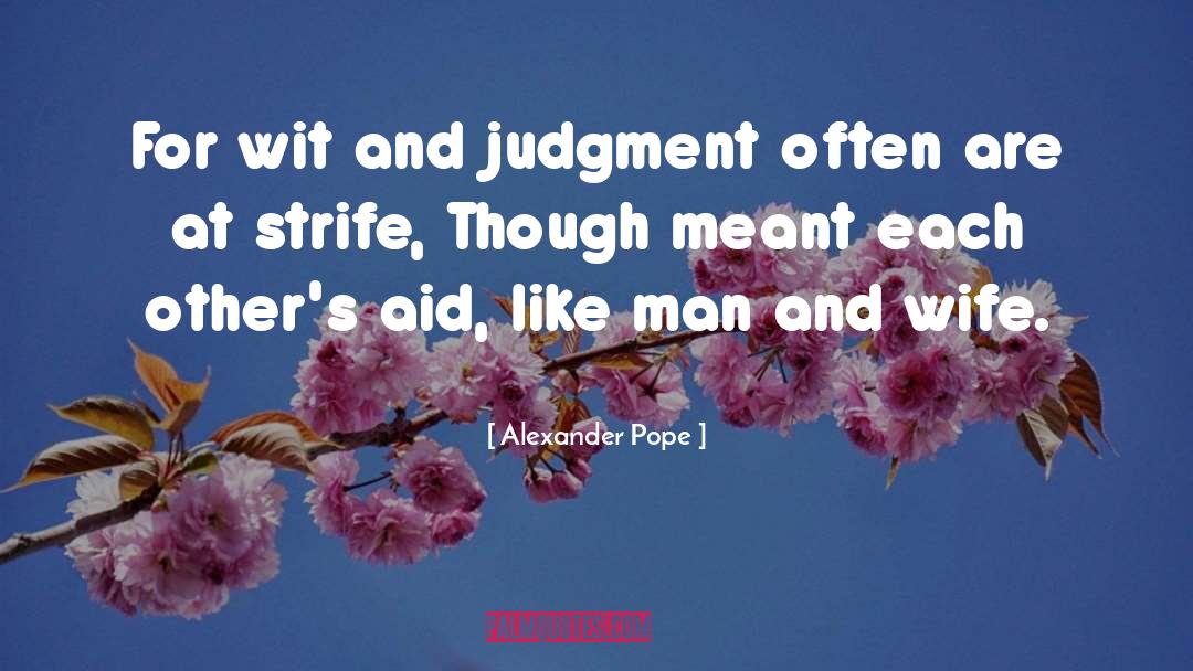 Disrespectful Wife quotes by Alexander Pope