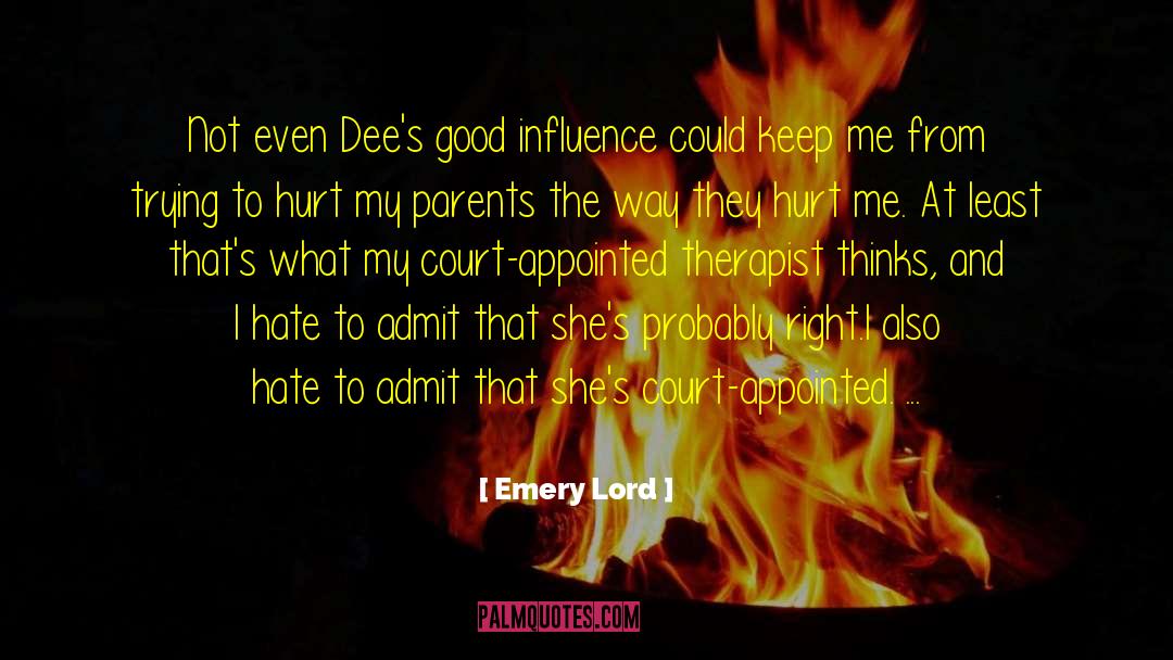 Disrespecting Parents quotes by Emery Lord