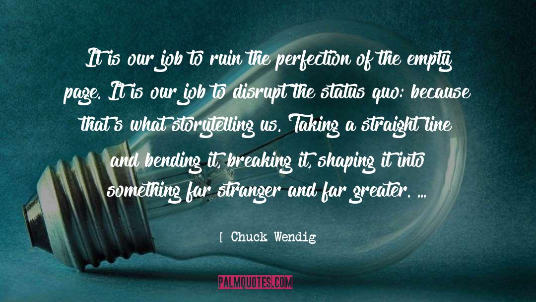 Disrupt quotes by Chuck Wendig