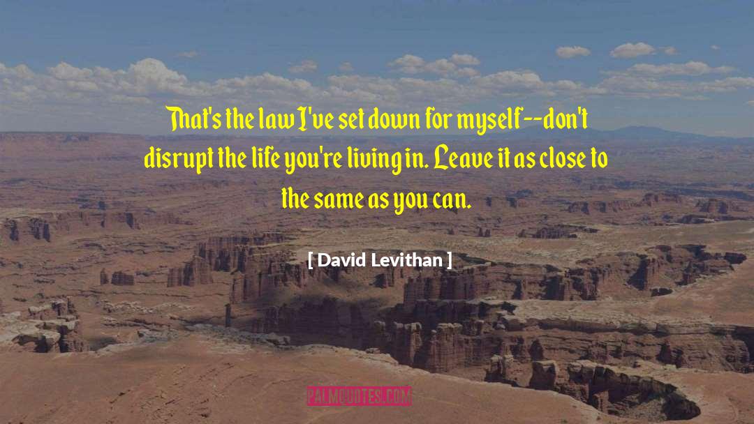 Disrupt quotes by David Levithan