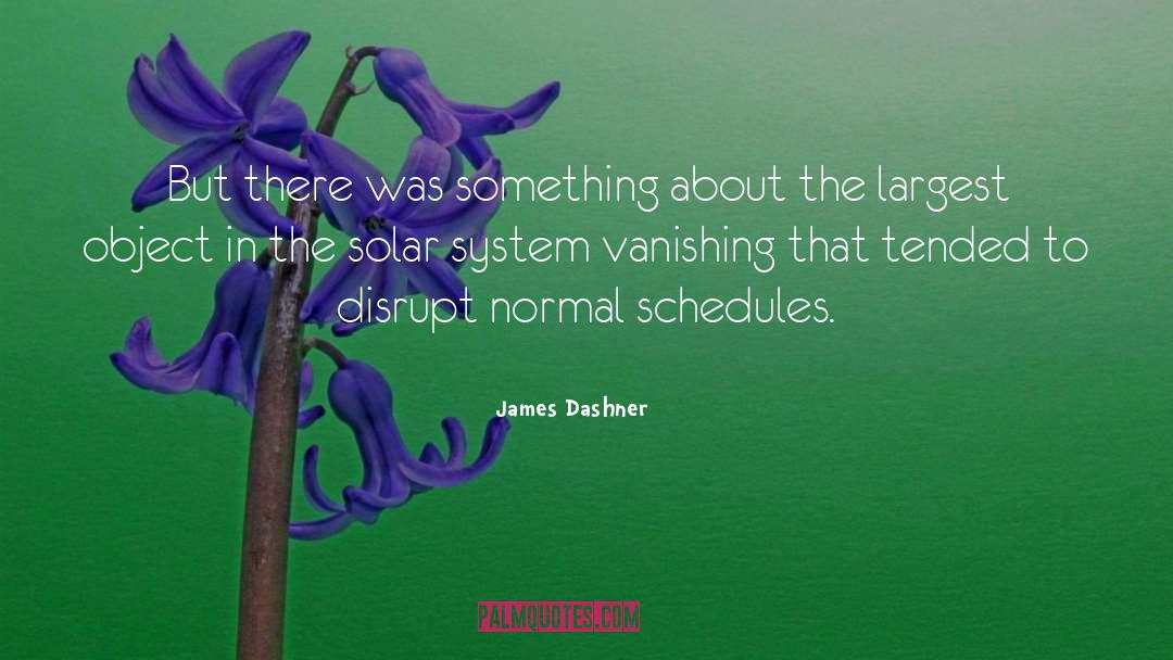 Disrupt quotes by James Dashner