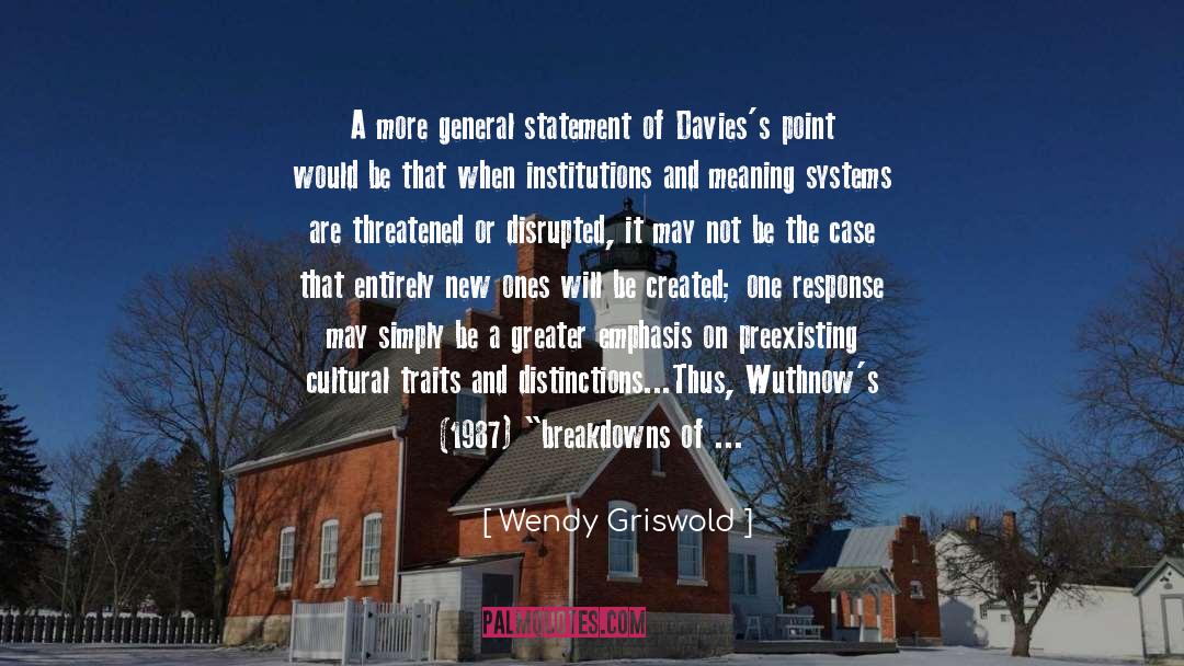 Disrupted quotes by Wendy Griswold