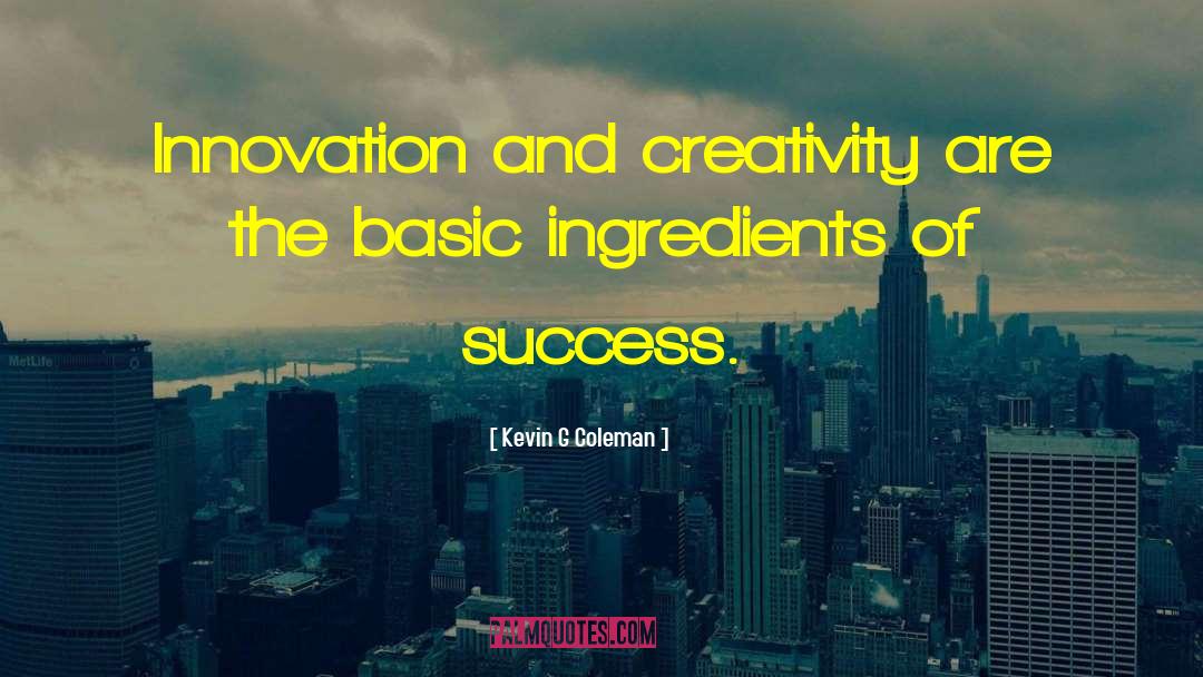 Disruptive Innovation quotes by Kevin G Coleman