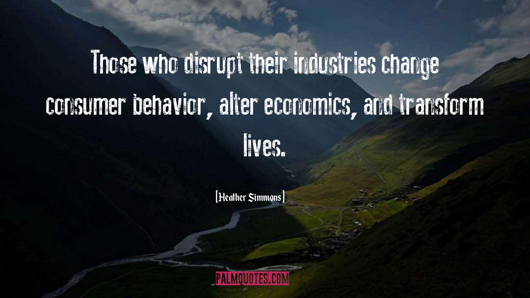 Disruptive Innovation quotes by Heather Simmons