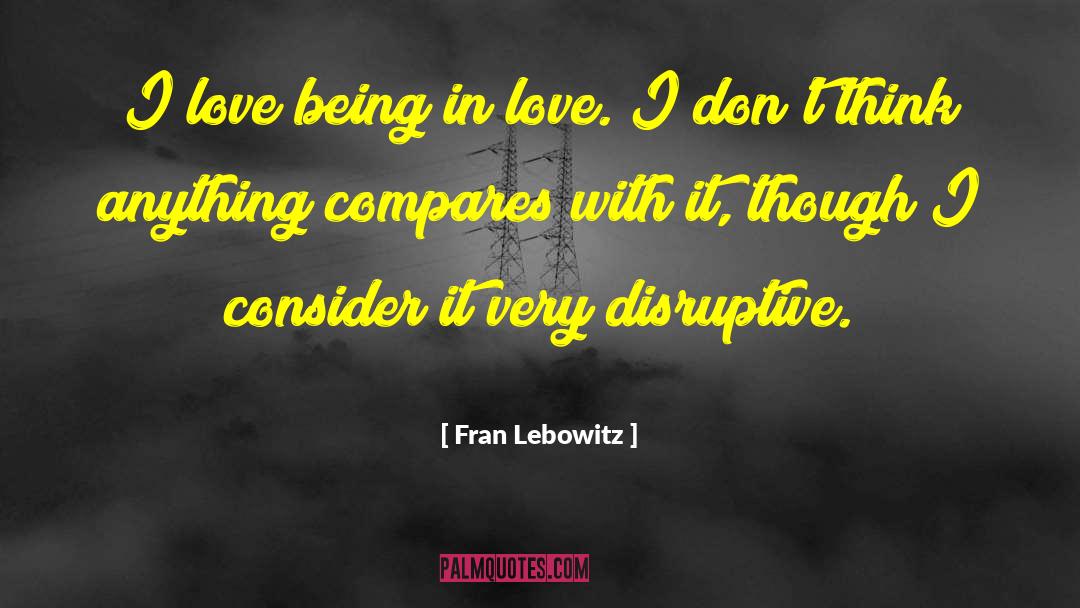 Disruptive quotes by Fran Lebowitz