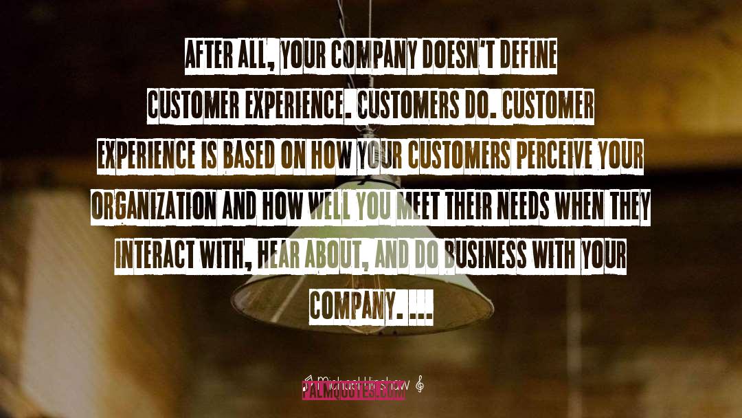 Dissatisfied Customers quotes by Michael Hinshaw