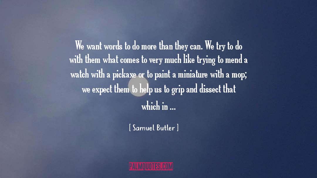 Dissect quotes by Samuel Butler