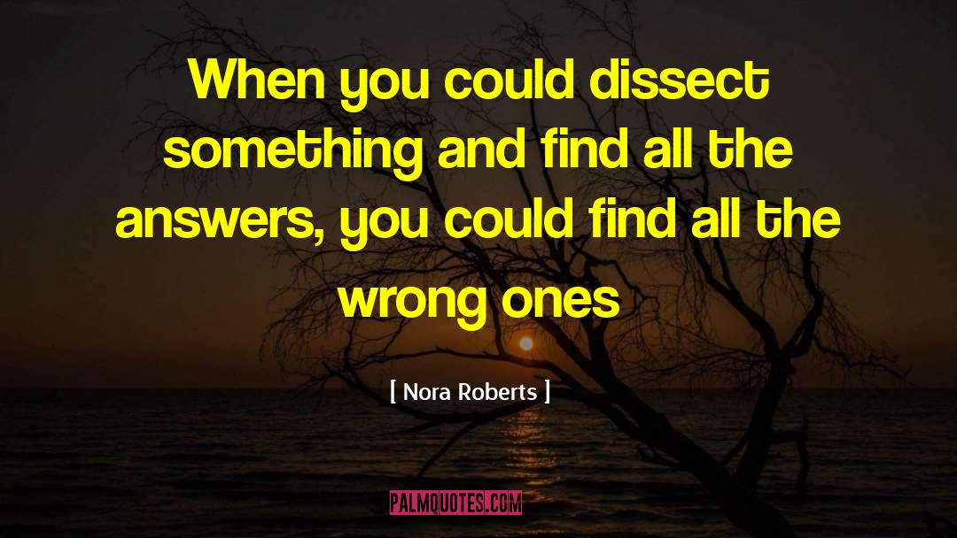 Dissect quotes by Nora Roberts