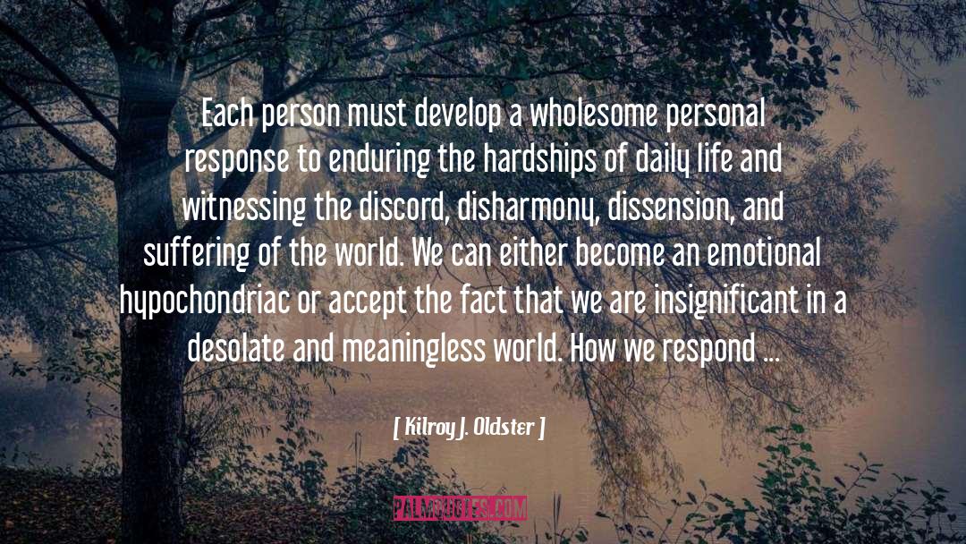 Dissension quotes by Kilroy J. Oldster