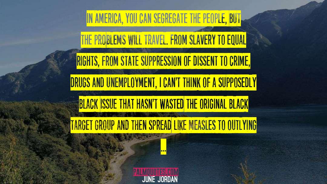 Dissent quotes by June Jordan
