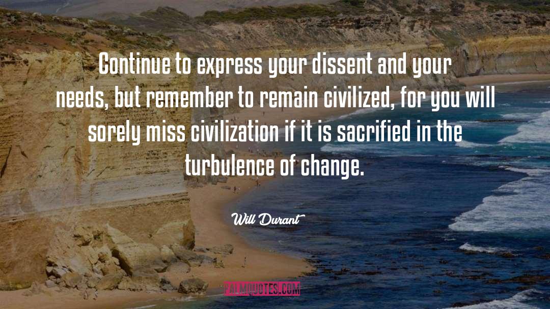Dissent quotes by Will Durant