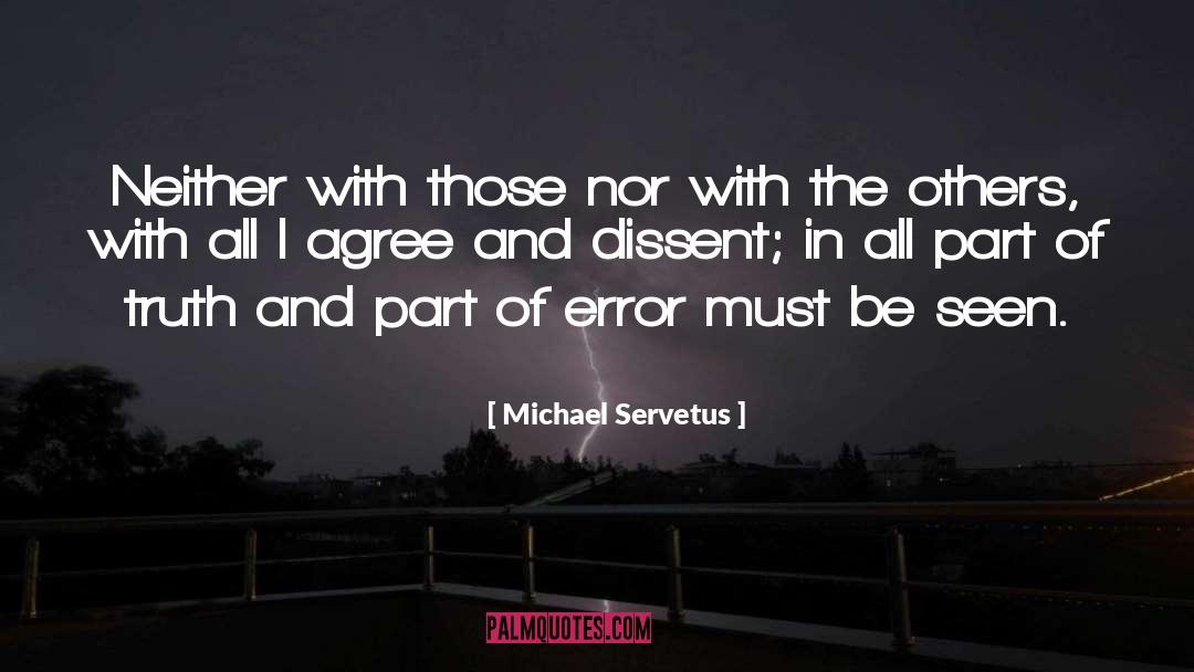 Dissent quotes by Michael Servetus