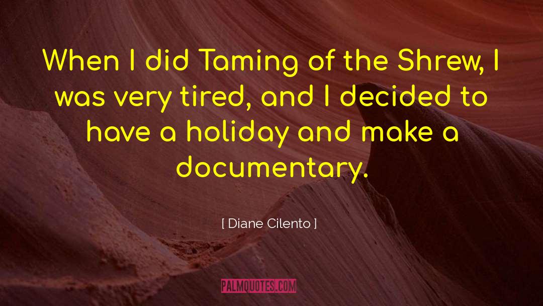 Dissidence Documentary quotes by Diane Cilento