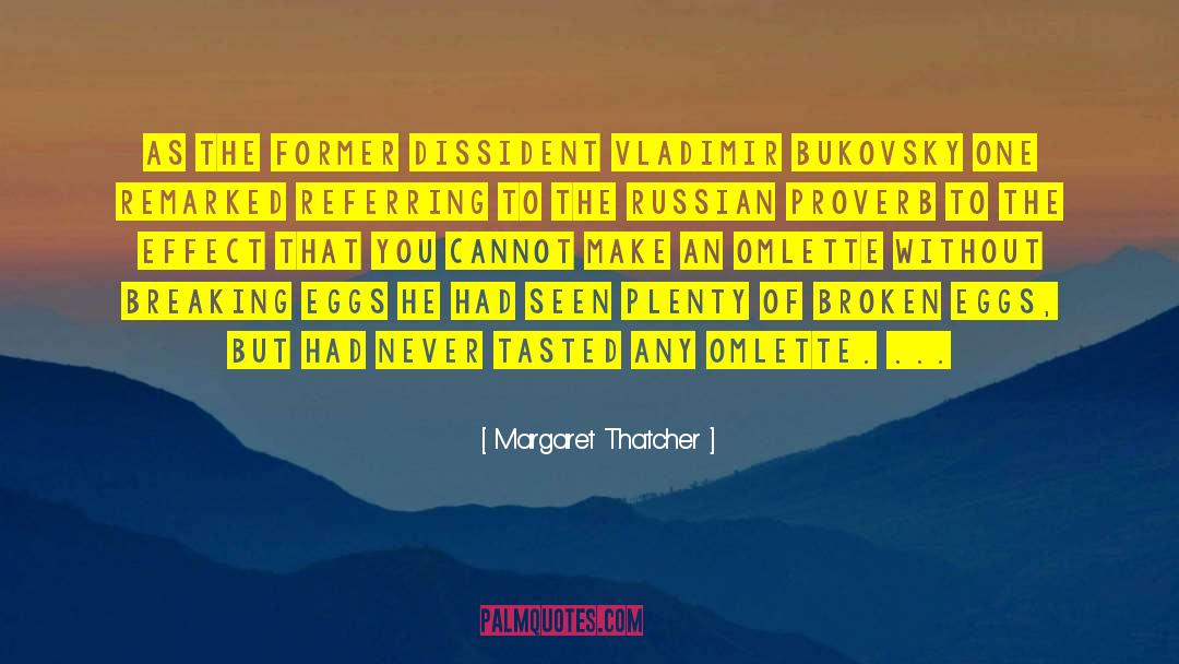 Dissident quotes by Margaret Thatcher