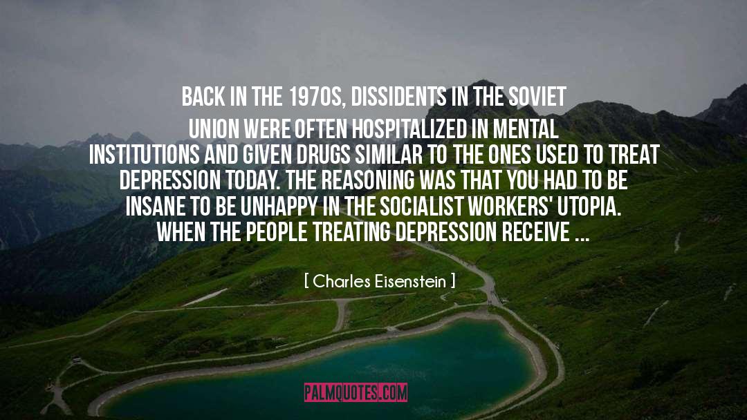 Dissidents quotes by Charles Eisenstein