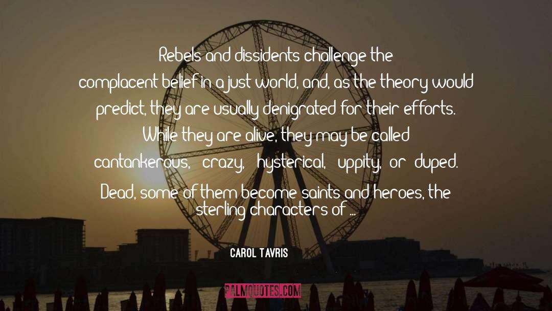 Dissidents quotes by Carol Tavris