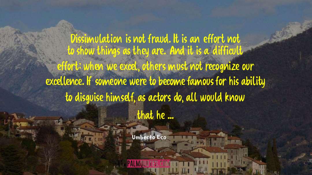 Dissimulation quotes by Umberto Eco