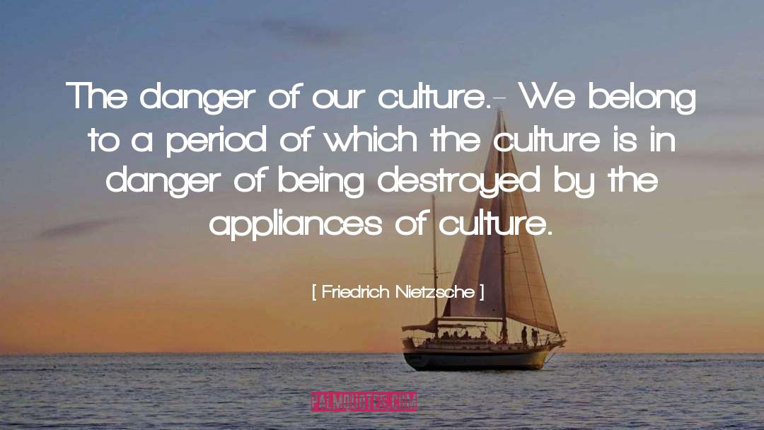 Dissinger Appliances quotes by Friedrich Nietzsche