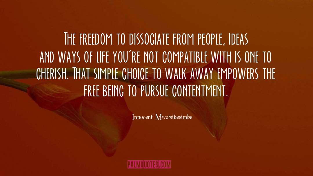 Dissociate quotes by Innocent Mwatsikesimbe