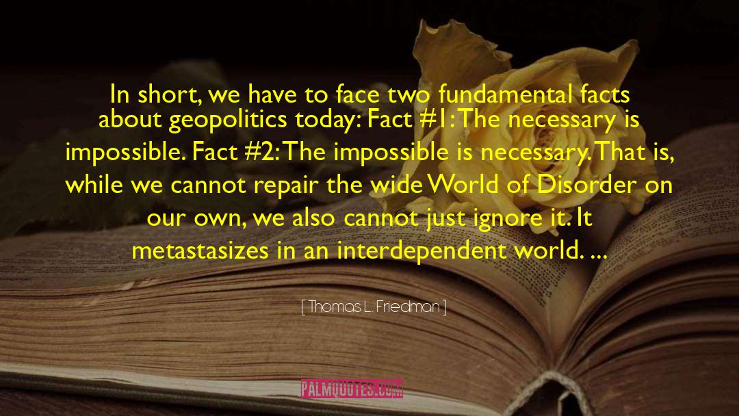 Dissociation Disorder quotes by Thomas L. Friedman