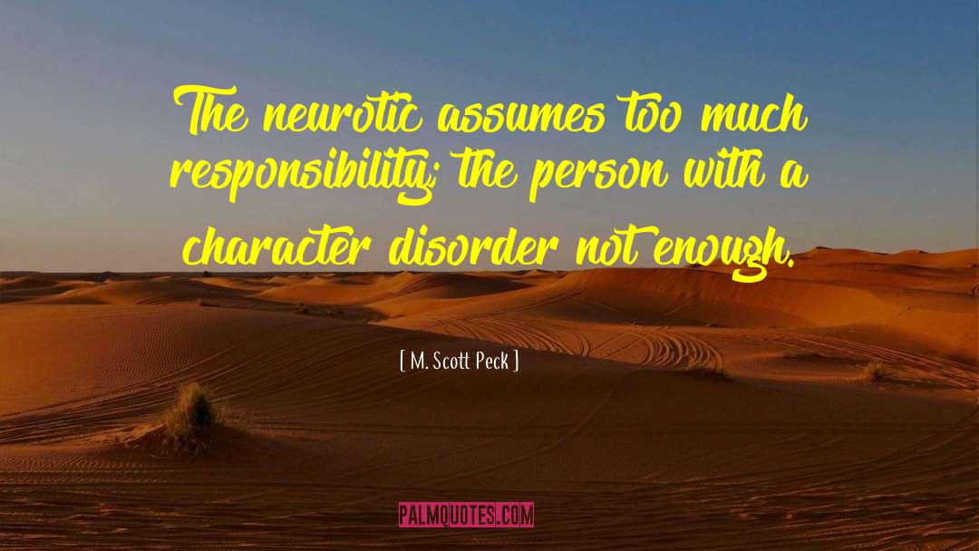 Dissociation Disorder quotes by M. Scott Peck