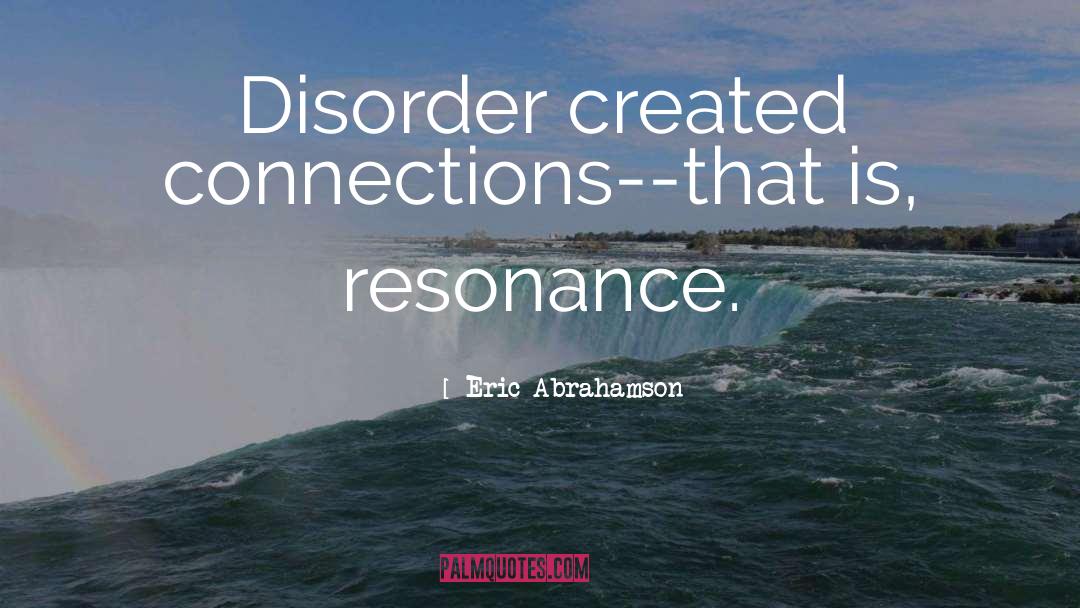 Dissociative Disorder quotes by Eric Abrahamson